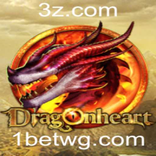DragonHeart: Uma Aventura Épica no Mundo dos Jogos de Aposta