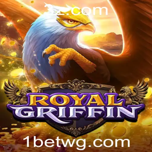 Descubra RoyalGriffin: O Novo Fenômeno do 1bet Game